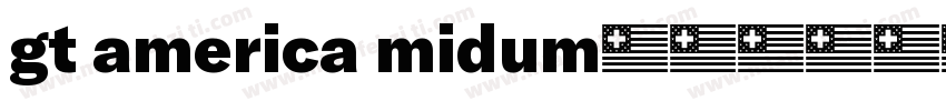 gt america midum字体转换